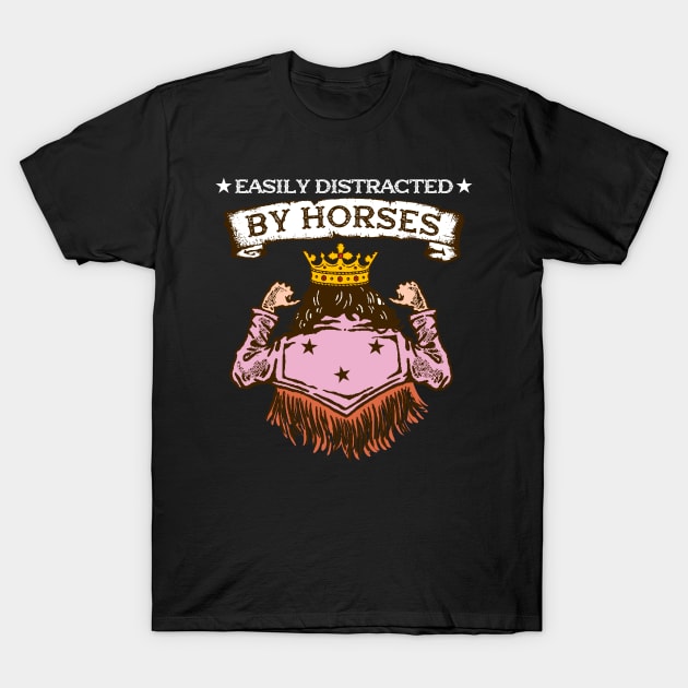 Easily Distracted By Horses I Equestrian Pony T-Shirt by biNutz